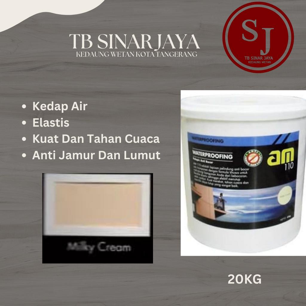 AM 110 WATERPROOFING CAT PELAPIS ANTI BOCOR /KEDAP AIR 20KG - MILKY CREAM