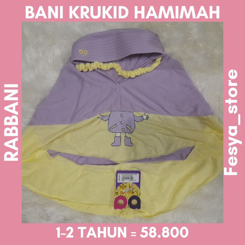 Bani Krukid Hamimah Rabbani / Krukid Rabbani/ Krudung Anak rabbani