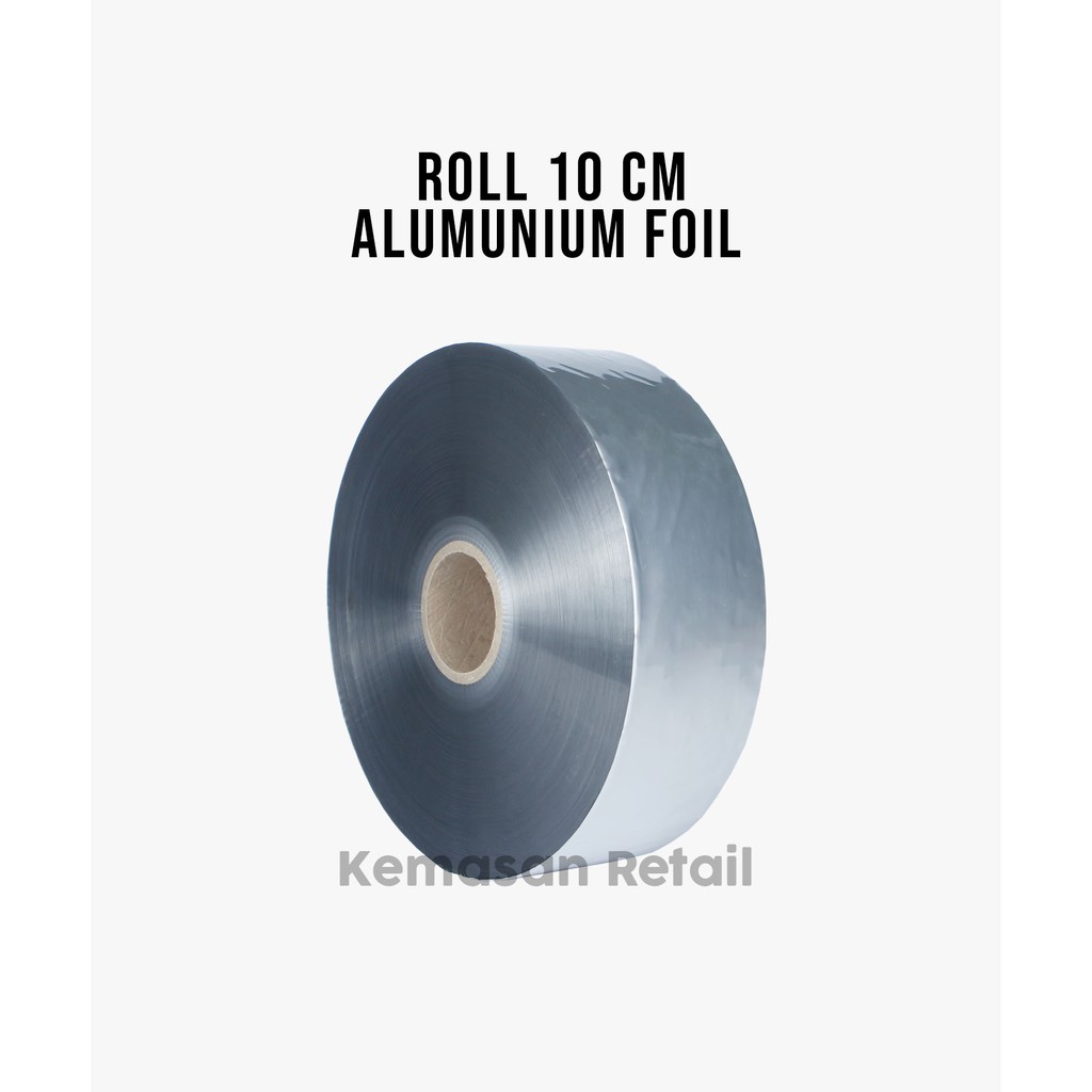 Aluminium Foil Roll 10cm x 1000m - Roll Plastik Kemasan - Kemasan Jaya Gemilang