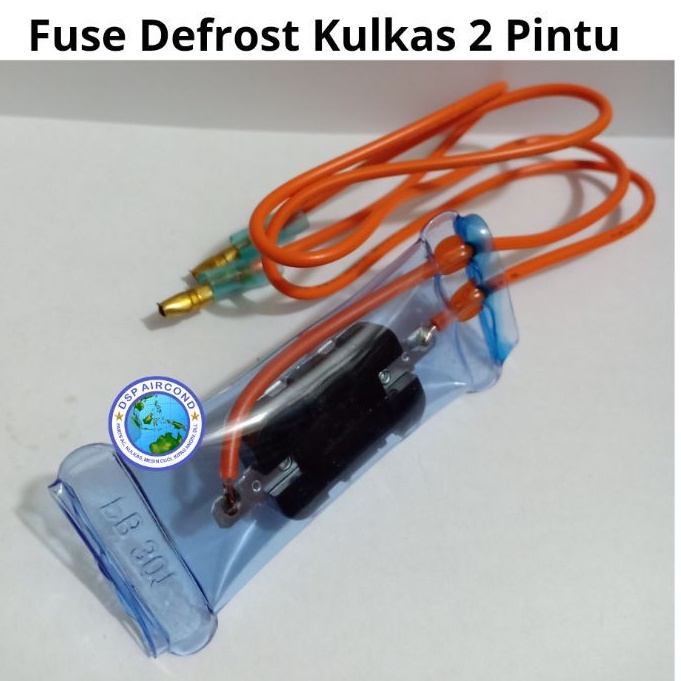 Fuse defrost kulkas 2pintu