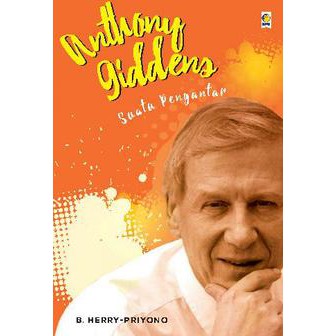 Anthony Giddens: Suatu Pengantar