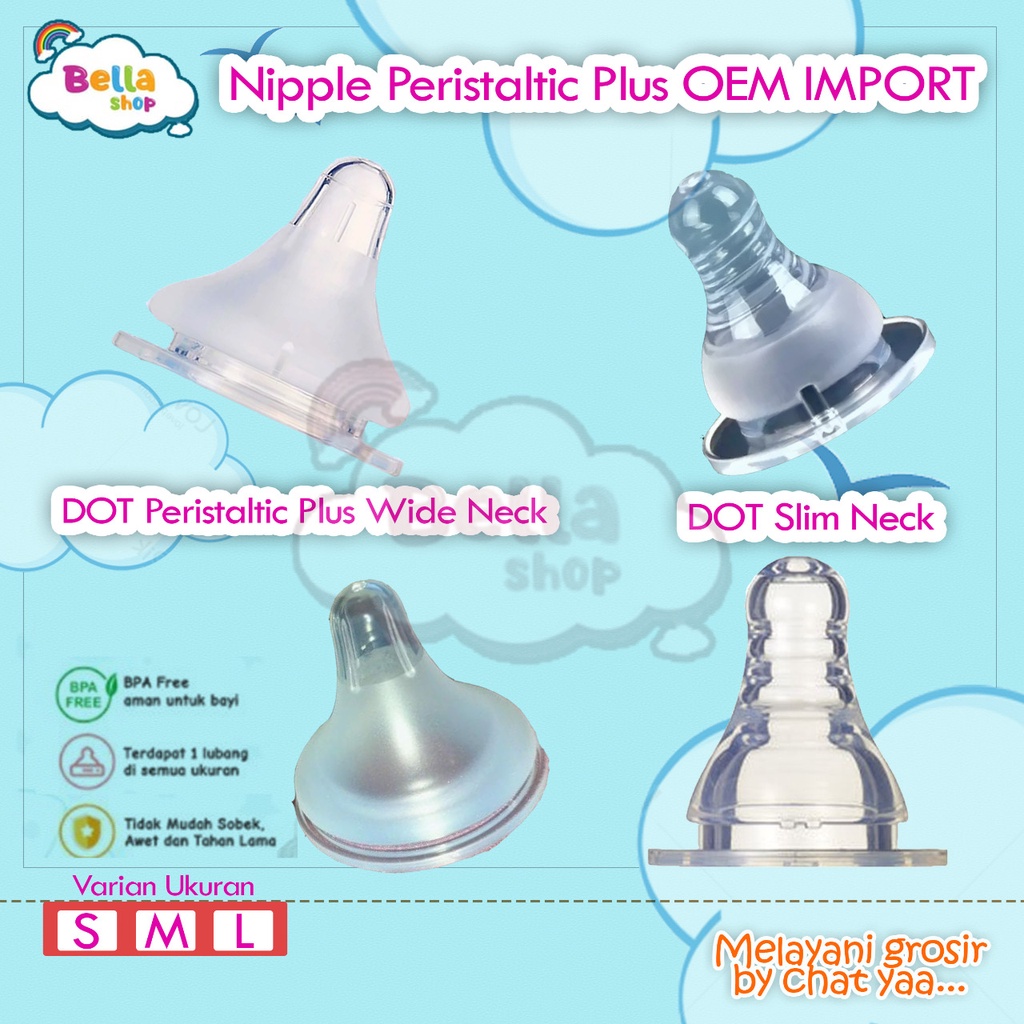 Dot Nipple Peristaltic SLIM NECK Silikon Dot BPA FREE Peristaltic Plus Standar Dot Ulir BELLASHOP