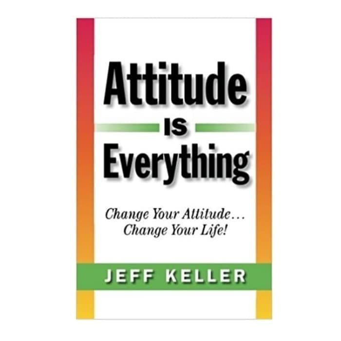 Attitude is Everything - Jeff Keller (SC)