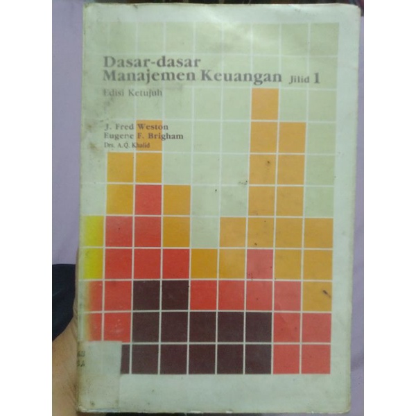 Buku Bekas Dasar dasar Manajemen Keuangan Jilid 1 J. Fred Weston, Eugene F. Brigham & A. Q. Khalid