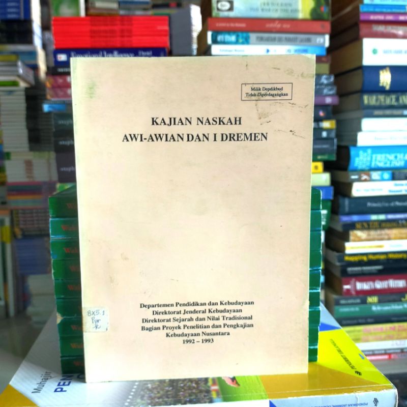 

Buku Original : KAJIAN NASKAH AWI - AWIAN DAN I DREMEN
