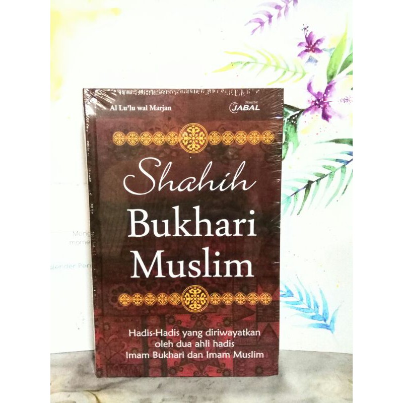 Hadits Shahih Bukhari muslim