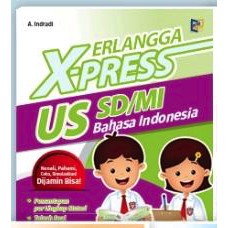 ERLANGGA X-PRESS US 2021 SD/MI BAHASA INDONESIA | 0024100540