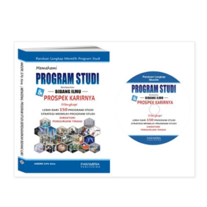 

Memahami program studi dan prospek karirnya (Buku program studi)