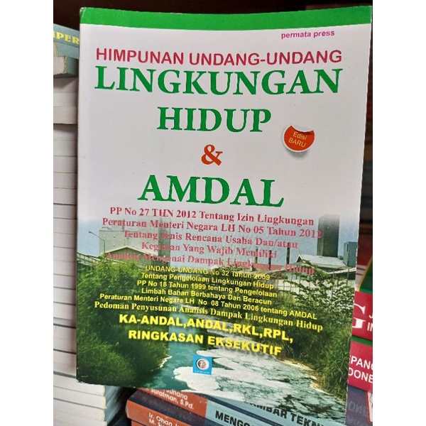 Himpunan Undang-Undang Lingkungan Hidup & Amdal