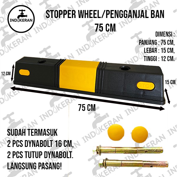 INDOKERAN - Parking Wheel Stopper Ganjal Ban - 75 CM