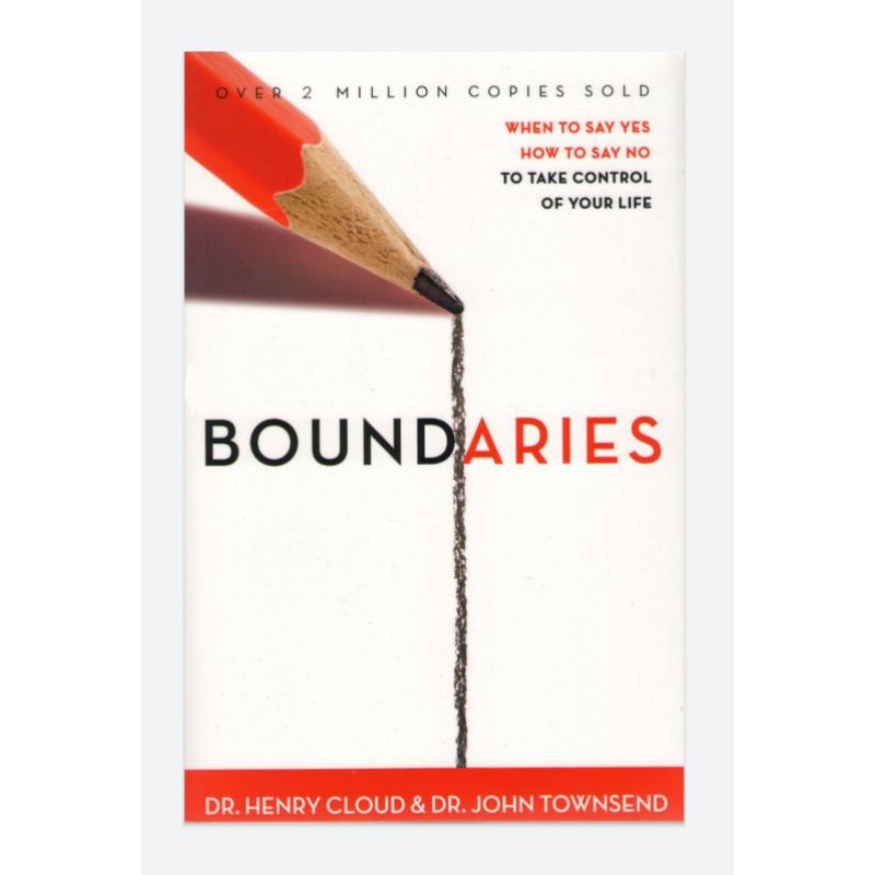 Boundaries - Dr. Henry Cloud & Dr. John Townsend