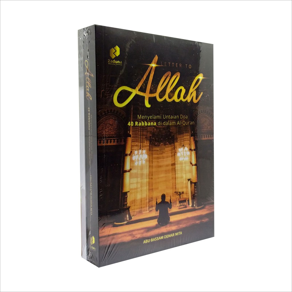 a letter to allah - Menyelami Untain Doa 40 Robbana di Dalam Al-Quran Penerbit Zaduna
