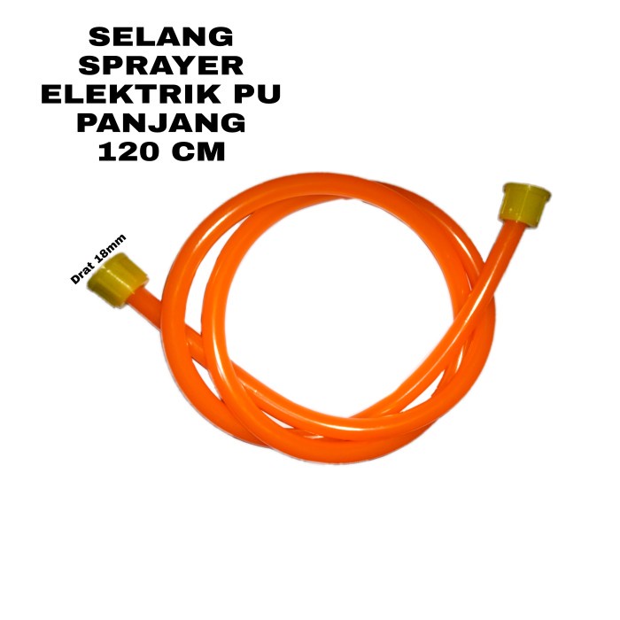 selang sprayer elektrik / Selang PU drat 18mm / Alat semprot hama