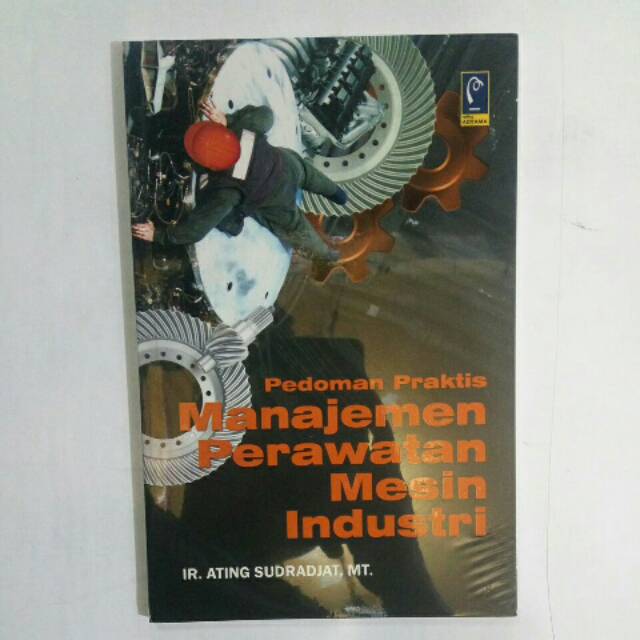Buku manajemen perawatan mesin industri