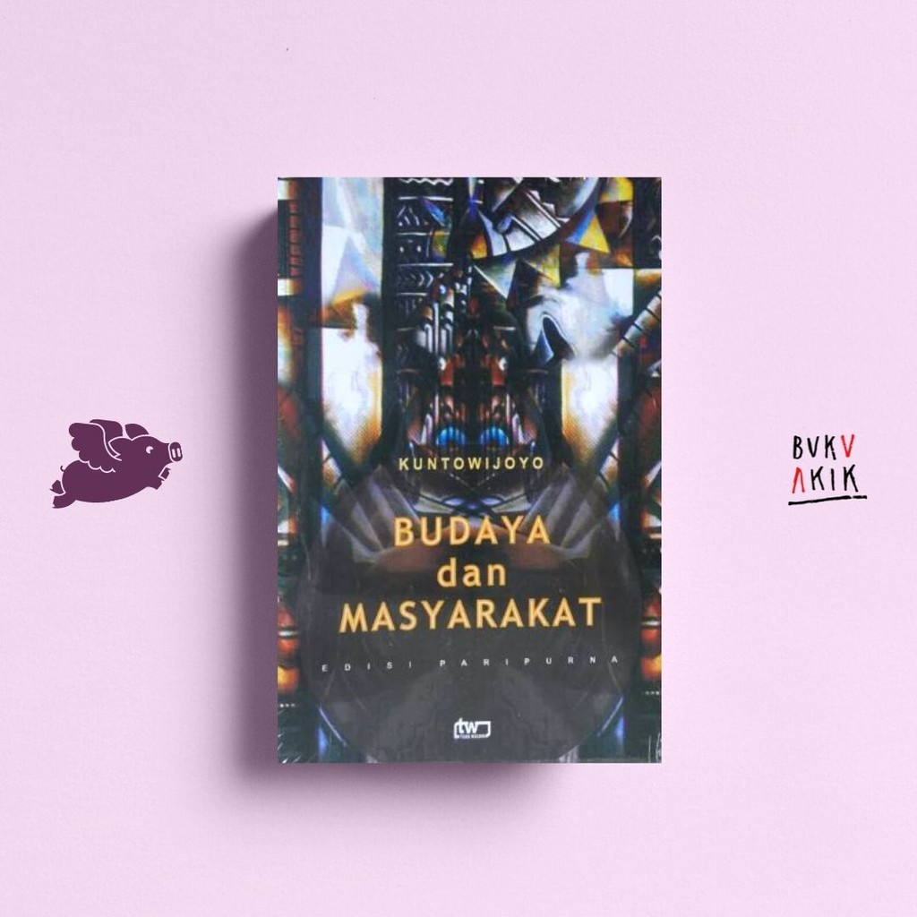 Budaya Dan Masyarakat - Kuntowijoyo