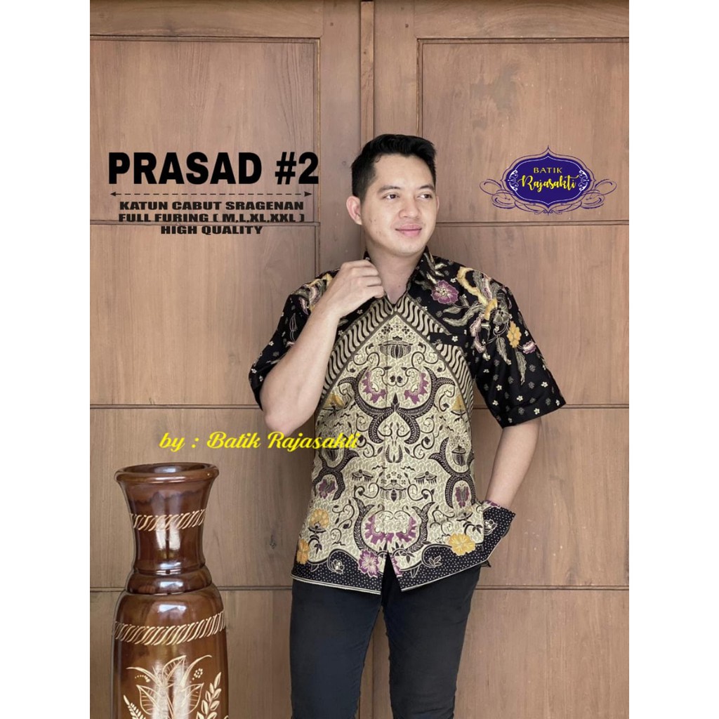 PRASAD 2 RAJASAKTI KEMEJA BATIK SOLO PRIA LENGAN PENDEK PANJANG LAPIS FURING ATASAN PREMIUM MODERN KATUN HALUS WISHAKA2 JAYASRI NAGA EMOSI JOSS NAGAEMOSI JOSSPEN WAHYUJAYA NINGRAT WAHYUJAYA NINGRATPEN WAHYUJAYA AYU KALAWANGSA COLET2 WIRADITYA TWOPEN