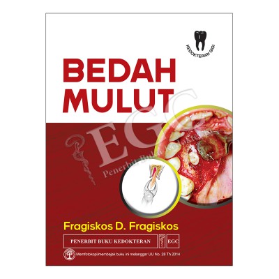 Buku ORIGINAL - Buku Bedah Mulut Fragiskos D. Fragiskos EGC - Kedokteran GIGI