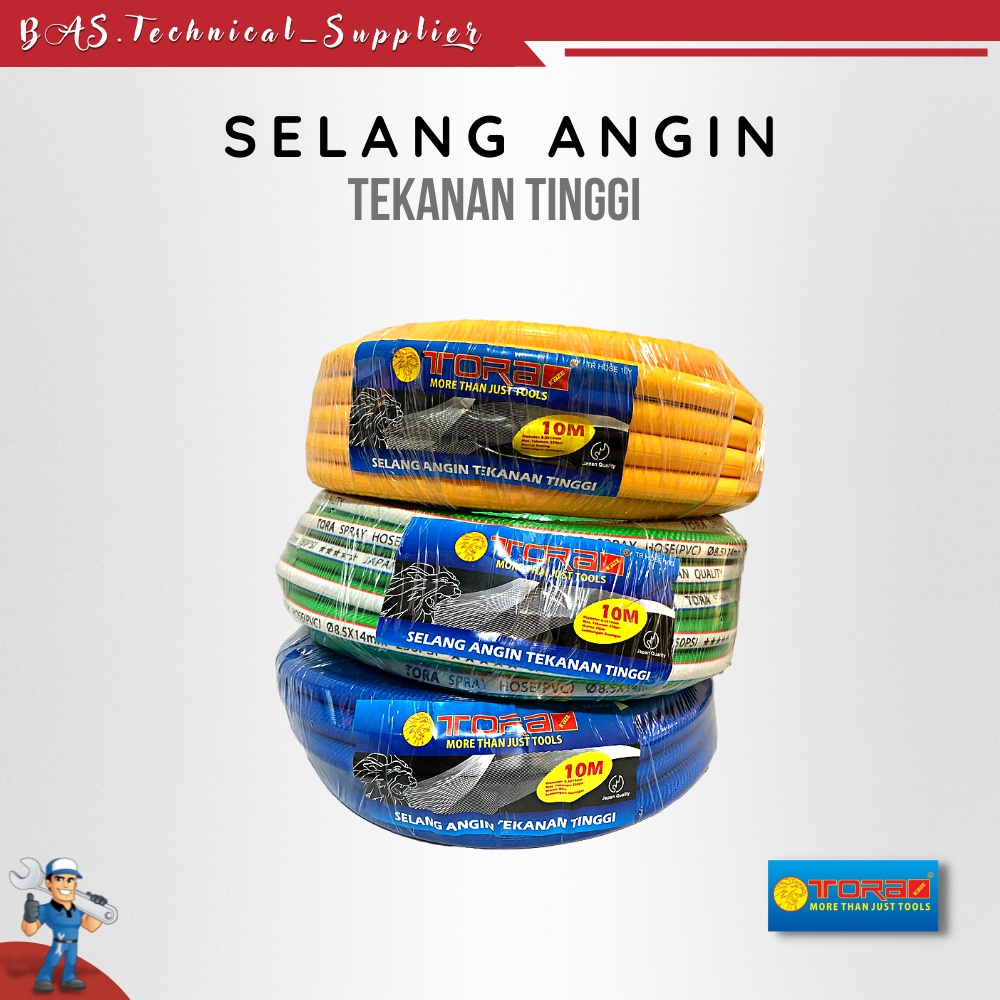 SELANG ANGIN TEKANAN TINGGI TORA 10M