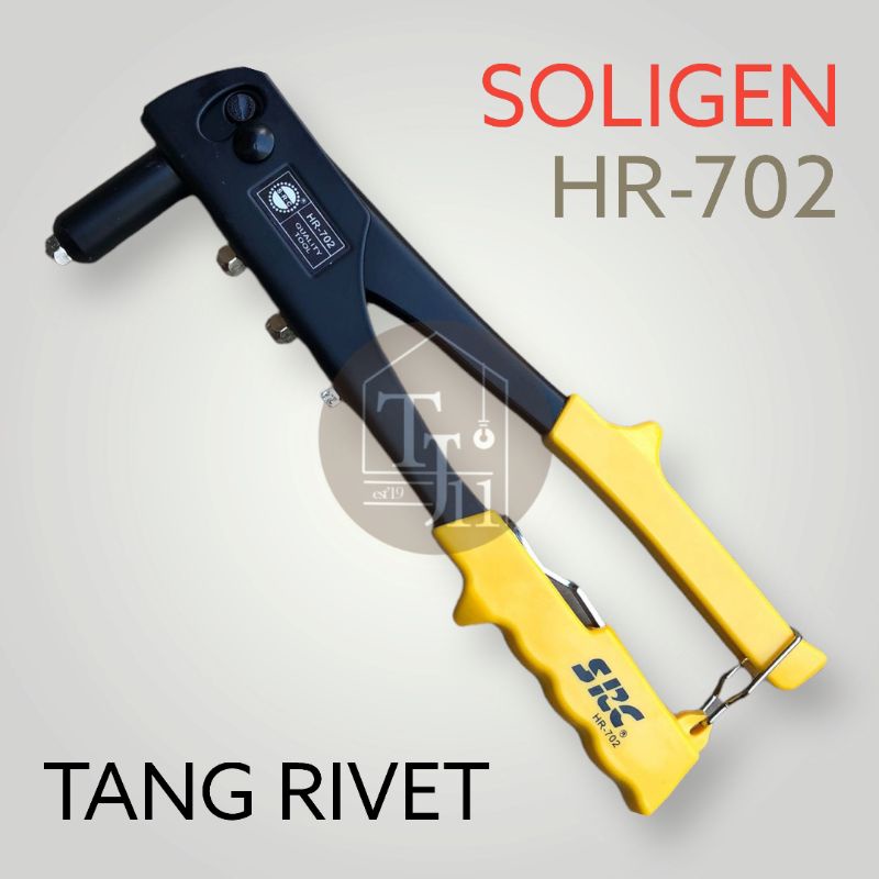 TANG RIVET / HAND RIVETE / ALAT TEMBAK PAKU RIVET merek SOLIGEN HR-702 (GRIP KUNING)