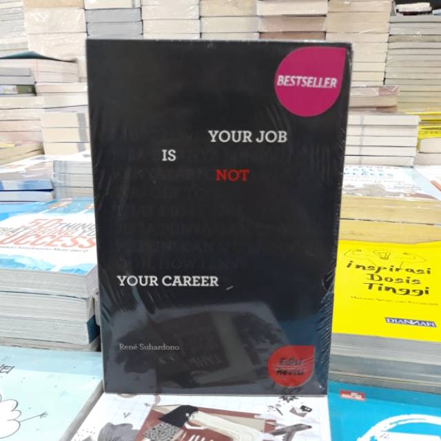 YOUR JOB IS NOT YOUR CAREER - RENE SUHARDONO