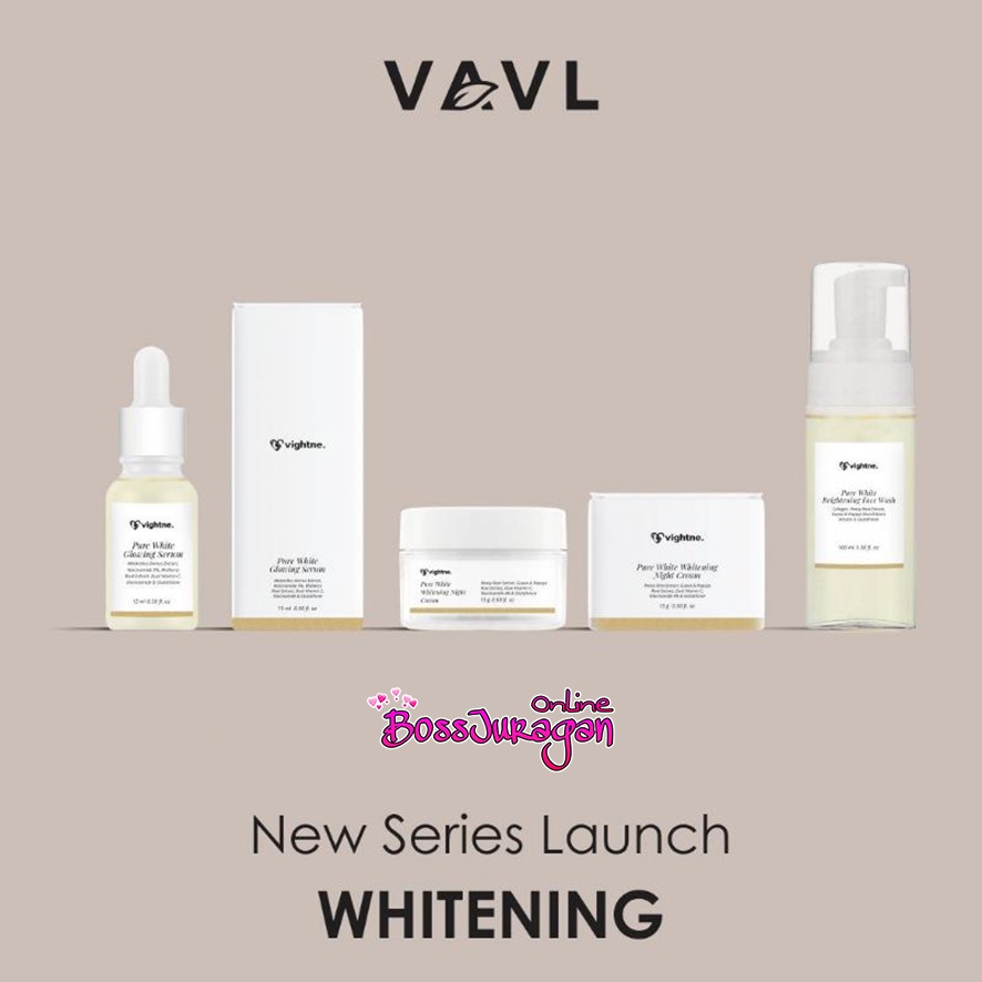 (BOSS) VAVL Pure White Series - Brightening Face Wash 100ml | Glowing Serum 15ml | Night Cream 12gr-Vightne