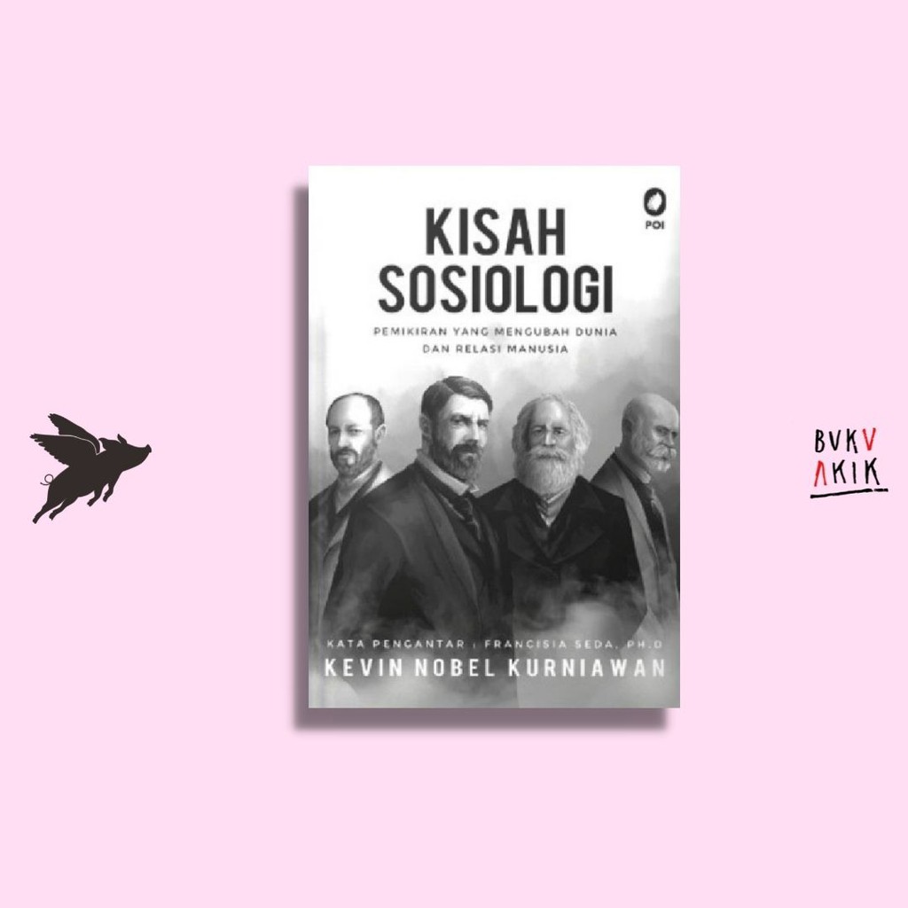 Kisah Sosiologi - Kevin Nobel Kurniawan