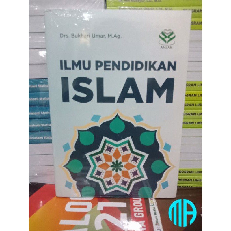 Ilmu Pendidikan Islam - Bukhari Umar