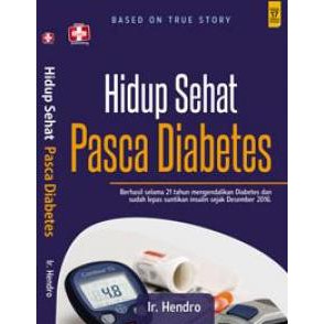 

Hidup Sehat Pasca Diabetes, Berhasil Selama 21 Tahun Mengendalikan Diabetes