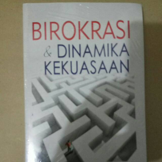 Birokrasi & Dinamika kekuasaan