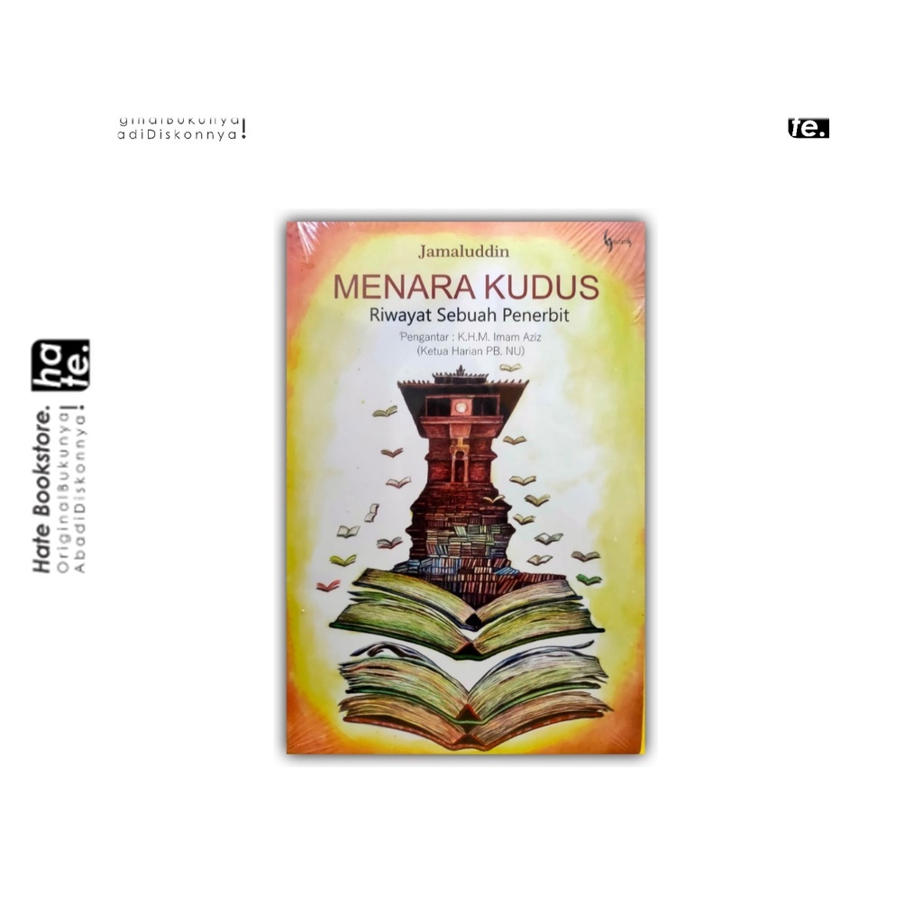 Menara Kudus Riwayat Sebuah Penerbit - Jamaluddin