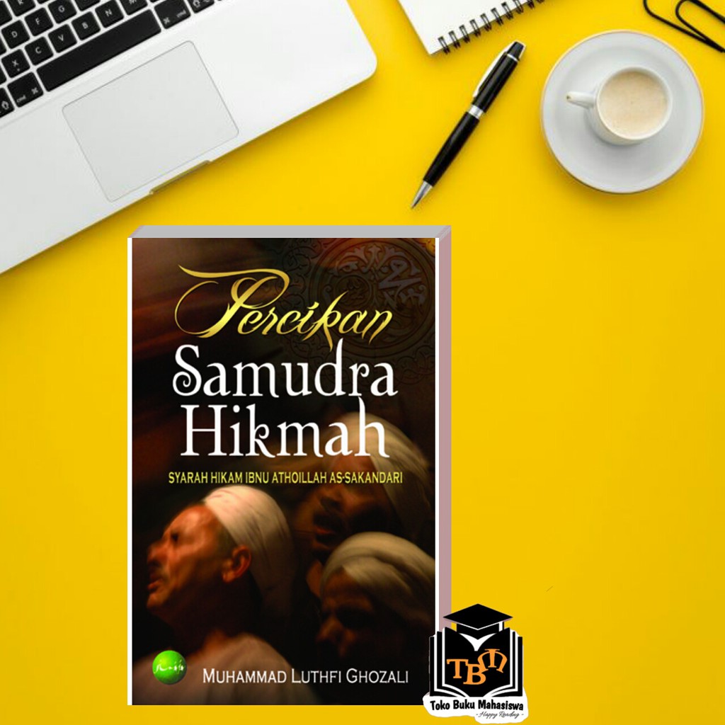 PERCIKAN SAMUDRA HIKMAH: SYARAH HIKAM IBNU ATHO’ILLAH AS-SAKANDARI #PRENADA