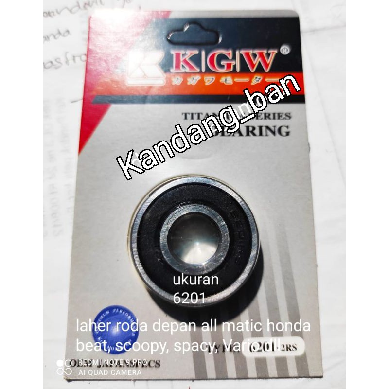 Bearing laher roda 6201 KGW untuk semua Matic Honda