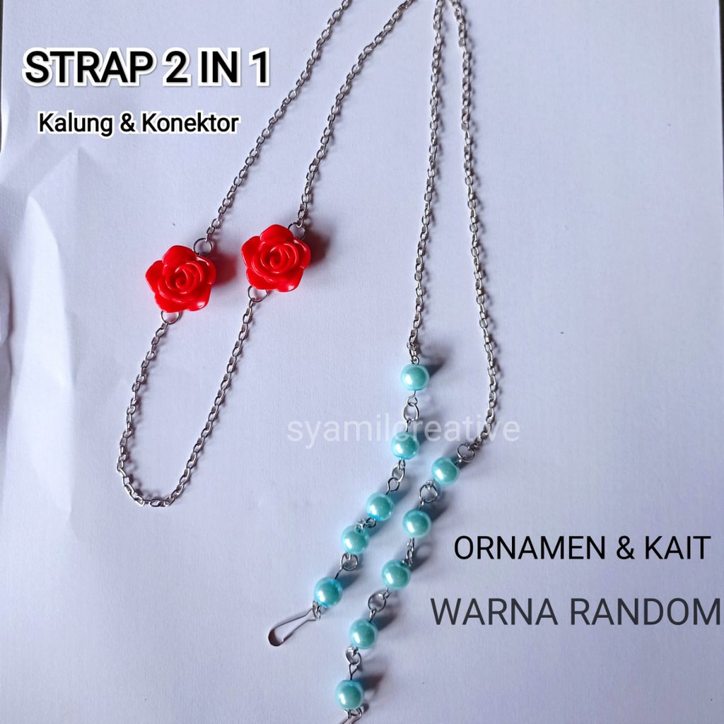 strap masker 2in1 mawar rantai/strap mask/konektor masker