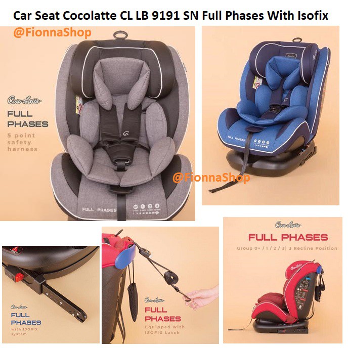 Car Seat Cocolatte Cl Lb 9191 Sn Full Phases With Isofix Shopee Indonesia