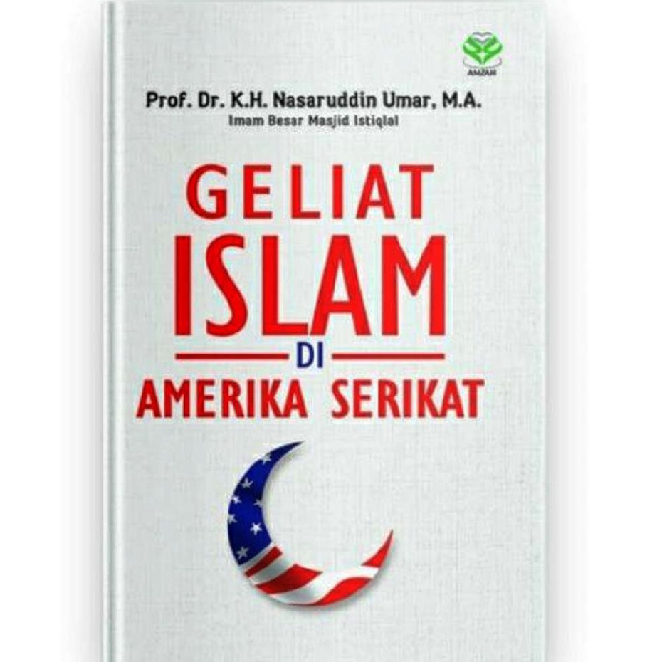 Buku Geliat Islam di Amerika Serikat - Nasaruddin Umar - BMA
