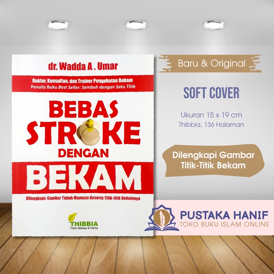 Buku Bebas Stroke Dengan Bekam Dilengkapi Gambar Titik Bekam