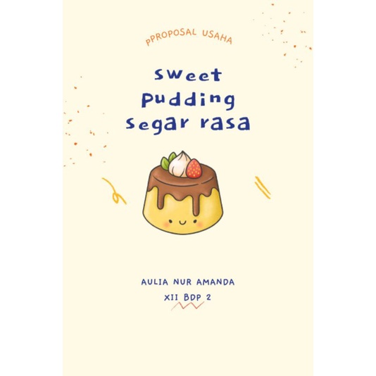 

Sweet pudding buah segarasa