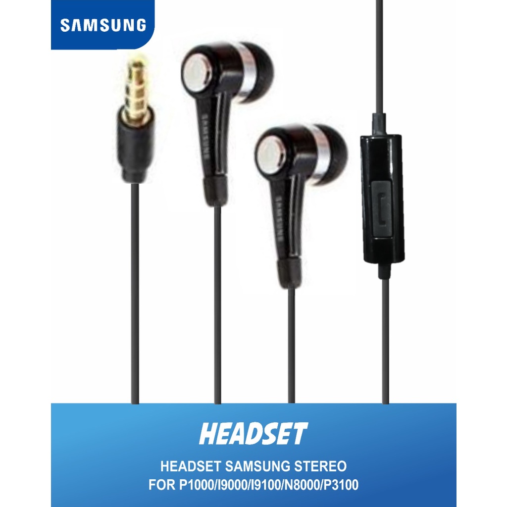 HEADSET EARPHONE SAMSUNG P1000 / I9000 / I9100 / N8000 / P3100 JACK 3.5