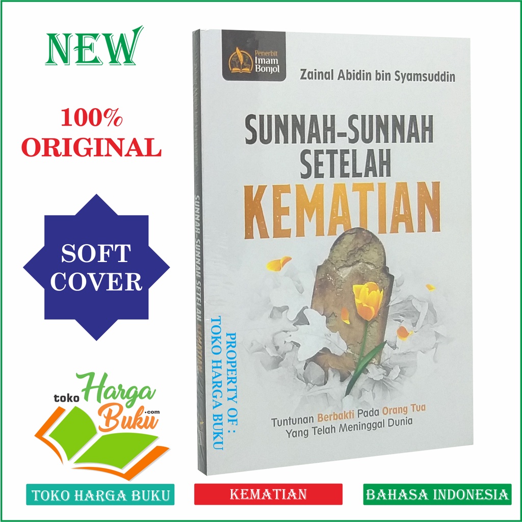 Foto Sunnah-Sunnah Setelah Kematian - Tuntunan Berbakti Kepada Orang Tua yang Telah Meninggal Dunia PIB