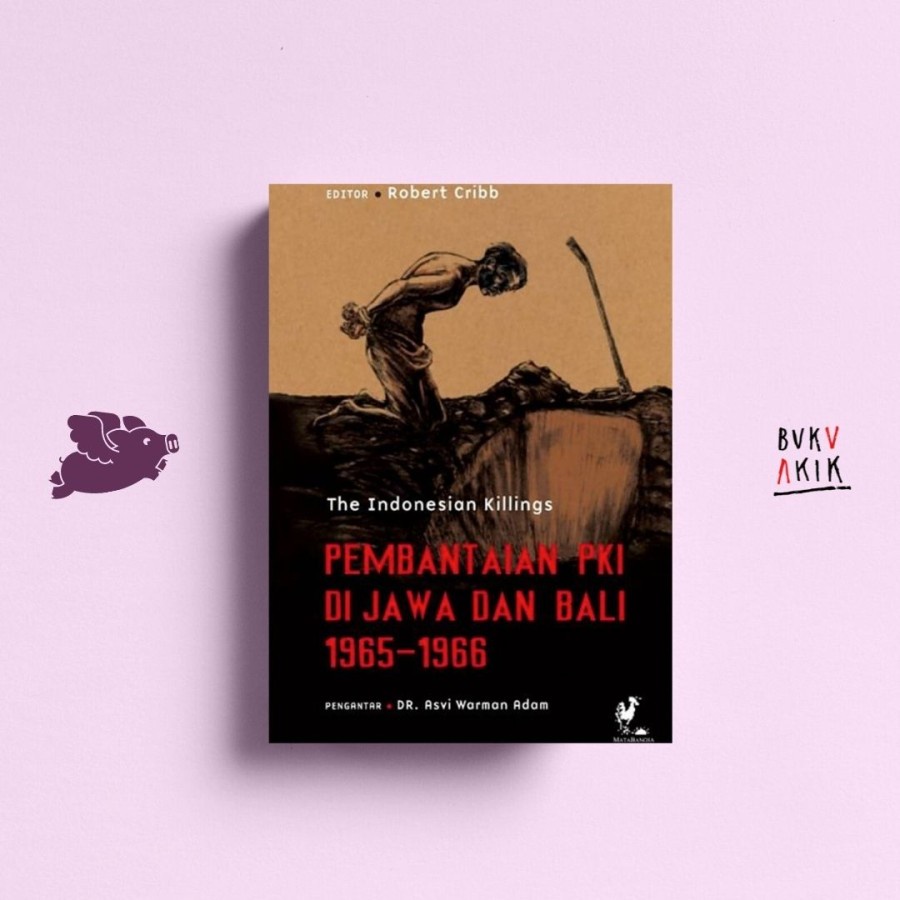 Pembantaian PKI di Jawa dan Bali 1965-1966 - Robert Cribb (editor)