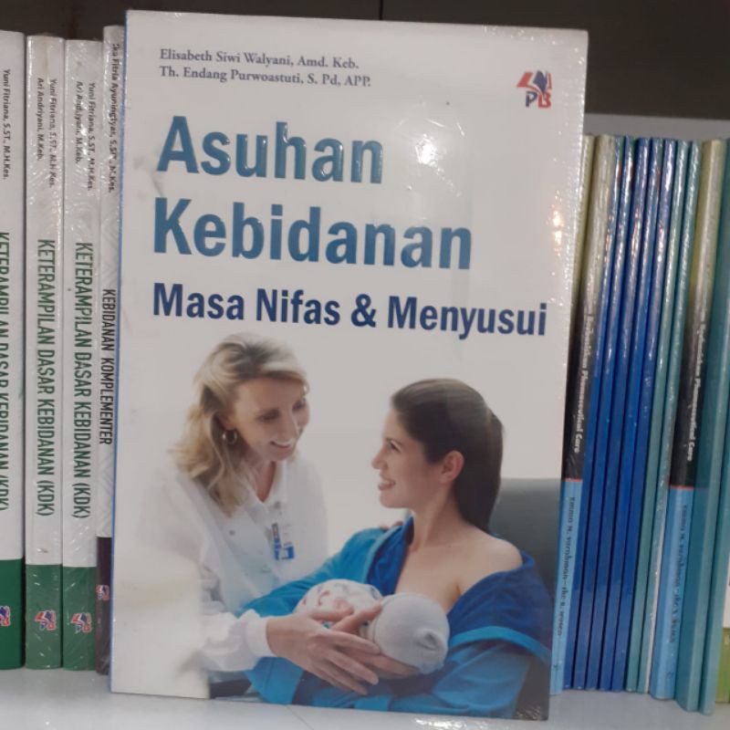 Jual Buku Asuhan Kebidanan Masa Nifas Dan Menyusui Oleh Elisabeth Siwi