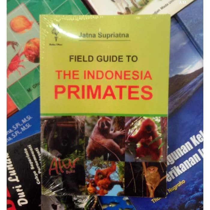 

Field Guide to the Primates of Indonesia