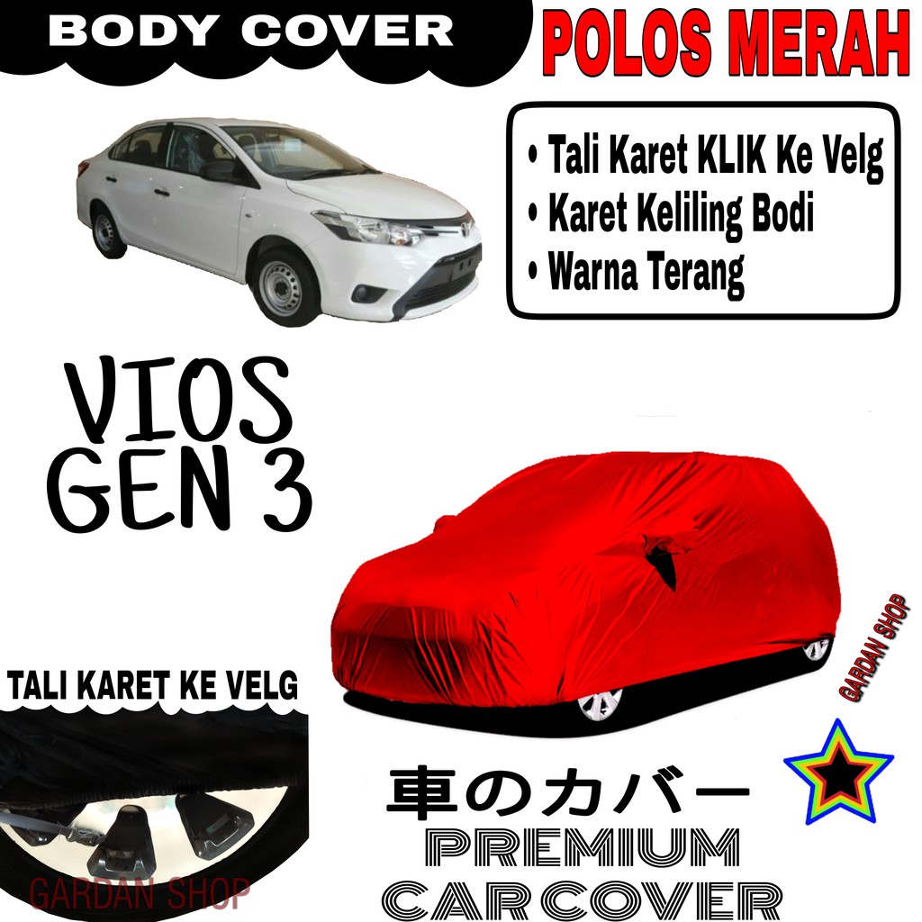 Sarung Mobil VIOS GEN 3 Polos MERAH Body Cover Penutup Body Vios PREMIUM