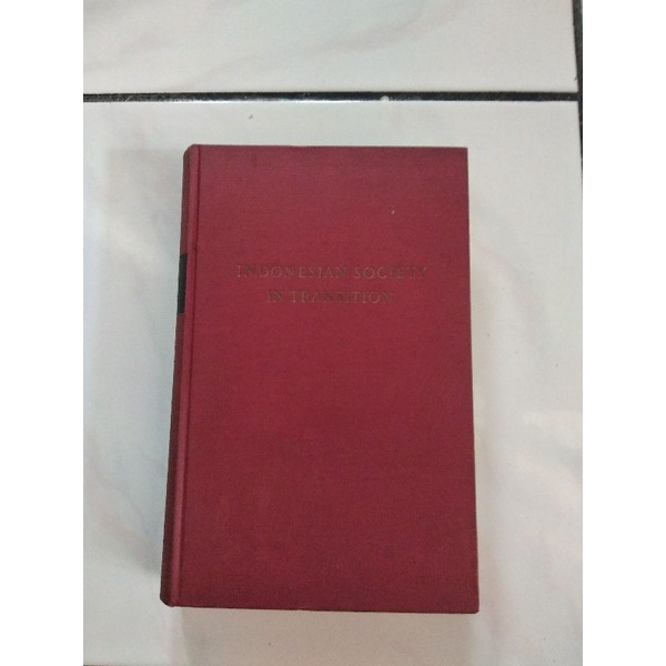 Buku Indonesian Society in Transition A Study of Social Change W.F. Wertheim