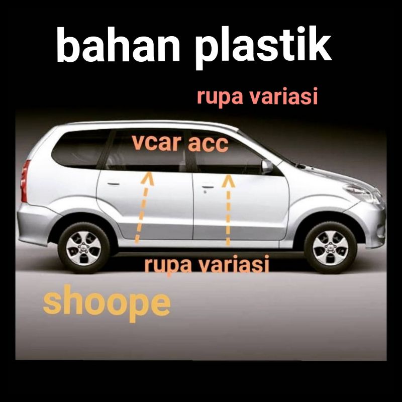 window liner lis kaca samping pintu toyota avanza / xenia 2004 sd 2011 bahan plastik