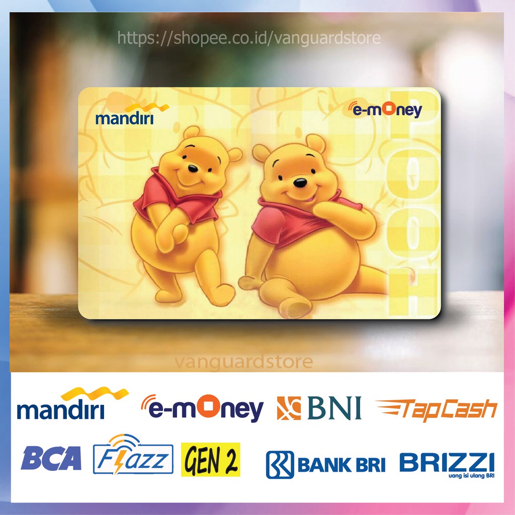 KARTU E MONEY E TOLL WINNIE THE POOH ANIME 24 EMONEY MANDIRI FLAZZ BCA BNI TAPCASH BRIZZI BRI-1 SISI