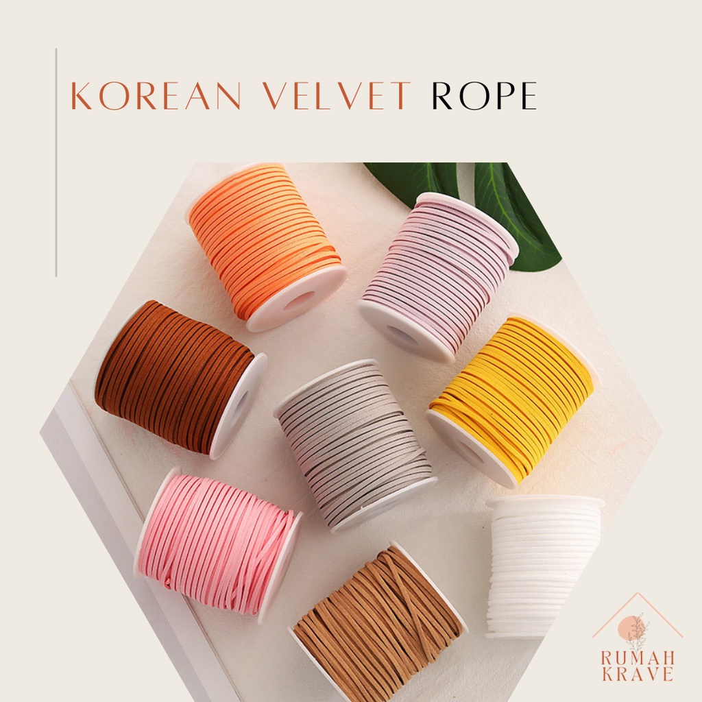 

RUMAH KRAVE - Korean Velvet Rope Roll / Tali Pita Suede 50 yard