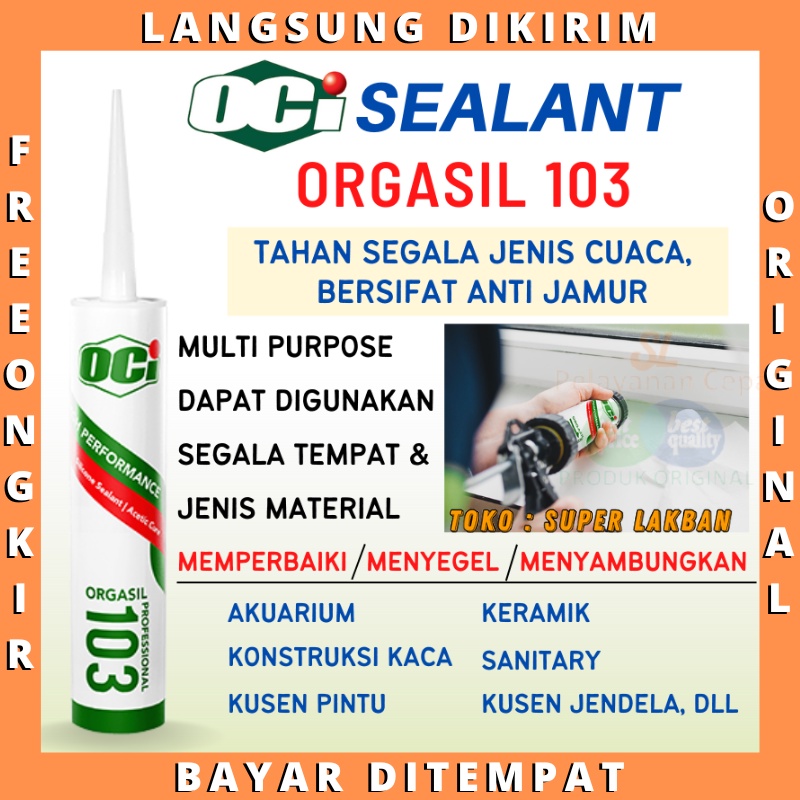 Lem Silicont Sealant OCI Orgasil 103 Lem Kaca Bisa Indoor Outdoor