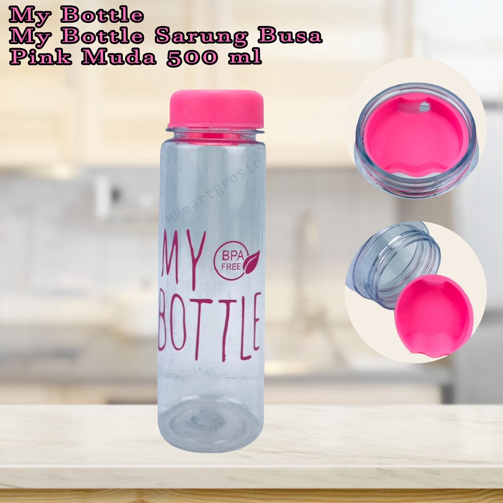 My Bottle / My Bottle Sarung Busa / Botol Air / botol minum / Warna Pink Muda / 500ml