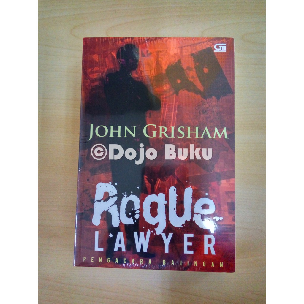 Pengacara Bajingan (Rogue Lawyer) by John Grisham
